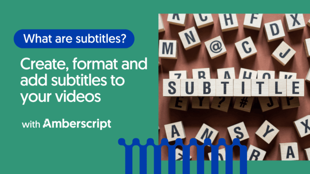 Create, format and add subtitles to your videos