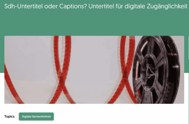 Blog SDH Untertitel vs. Captions - Untertitel für digitale Zugänglichkeit