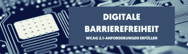 Digitale Barrierefreiheit und WCAG 2.1 - Richtlinie