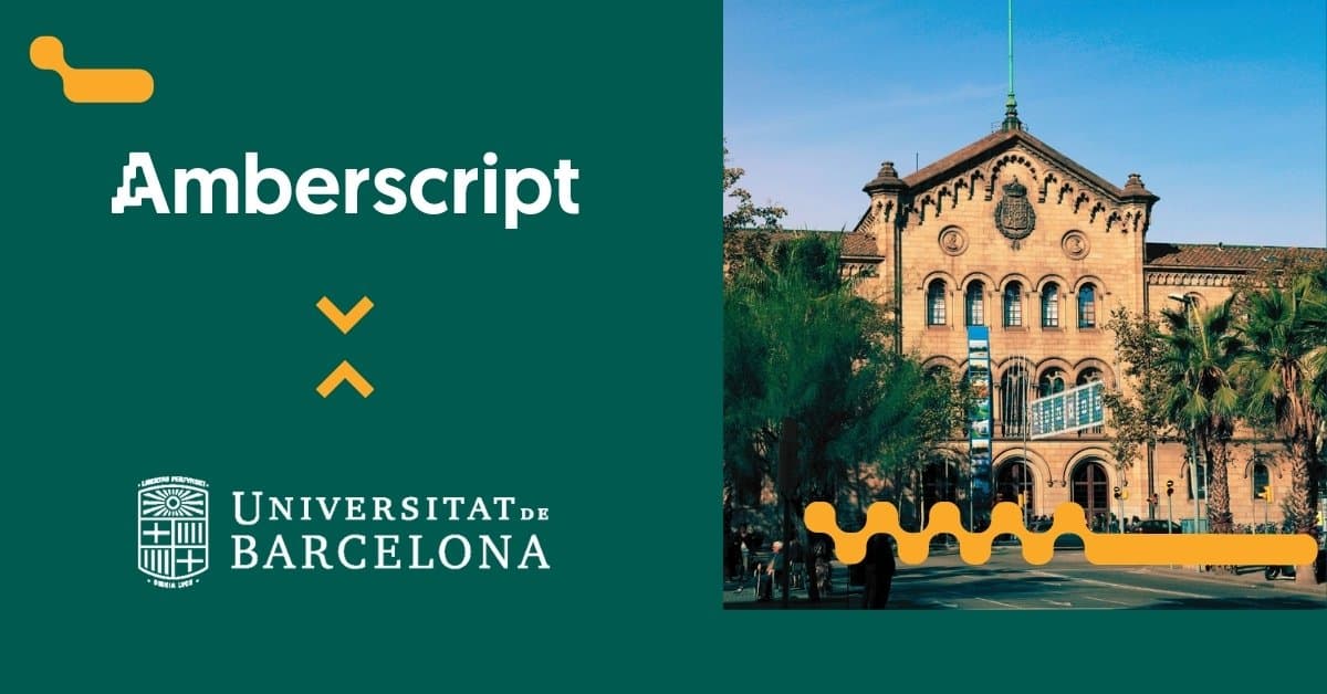 Von Monaten zu Tagen: Wie Amberscript der Universität Barcelona hilft, sensible Interviews zu transkribieren
