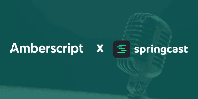 Springcast and Amberscript join hands to help creators easily transcribe their podcasts