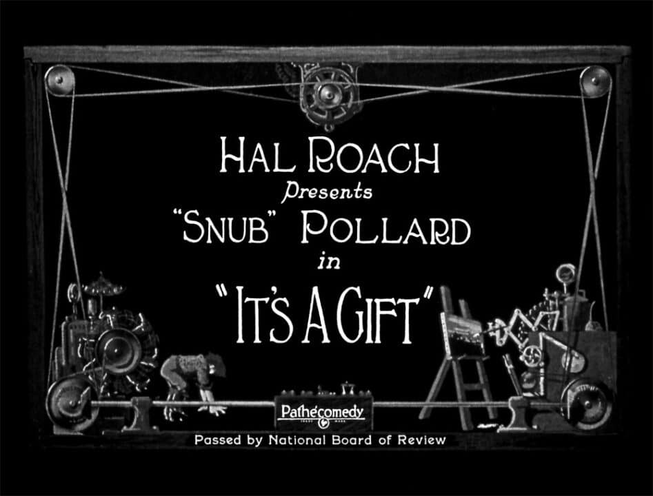 hal roach "it's a gift" example of intertitles