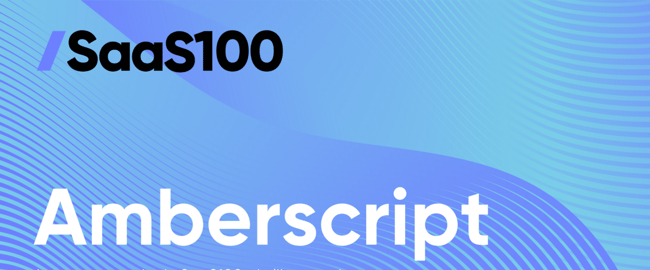 Amberscript, entre los 20 primeros de la lista SaaS100